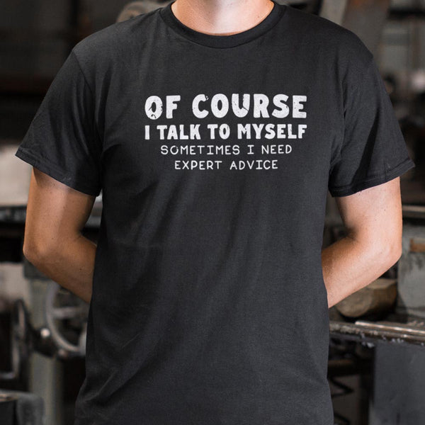 Talk To Myself Men's T-Shirt