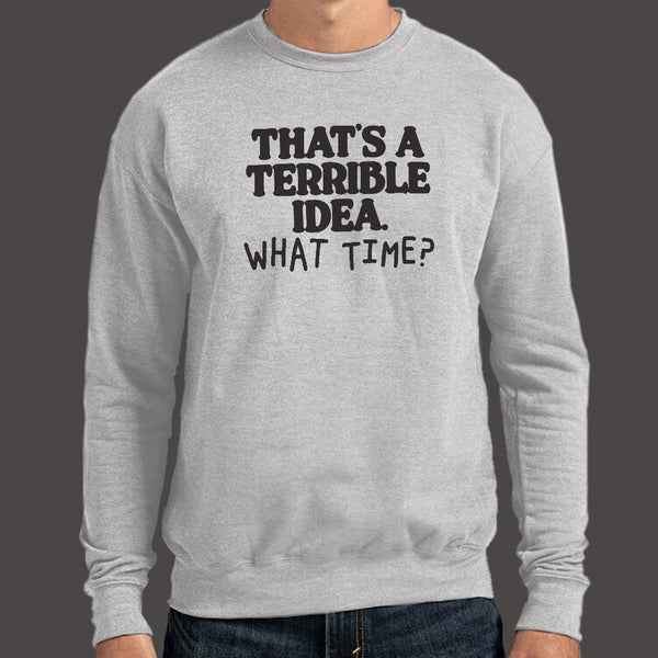 Terrible Idea Sweater