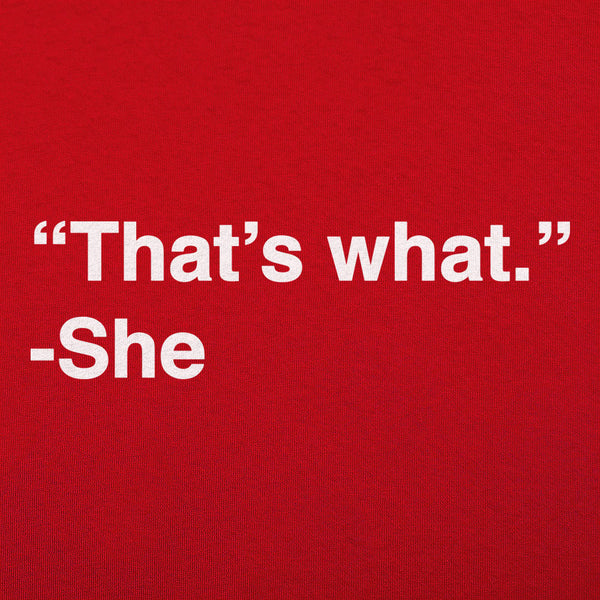 That's What She Said Men's T-Shirt