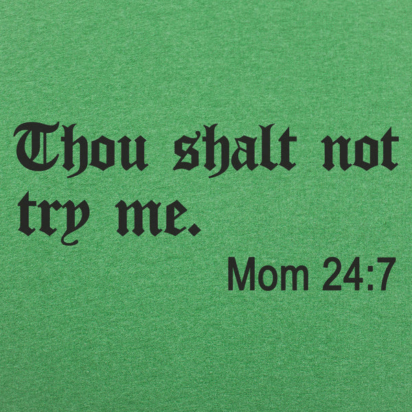 Thou Shalt Not Try Me Men's T-Shirt