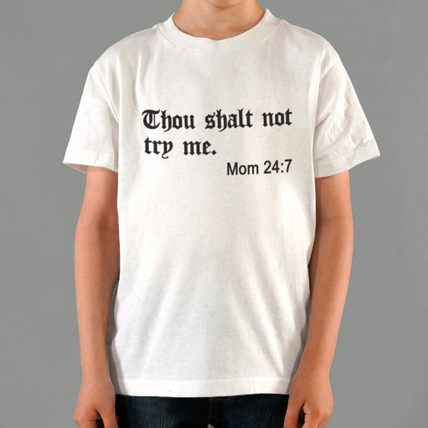 Thou Shalt Not Try Me Kids' T-Shirt