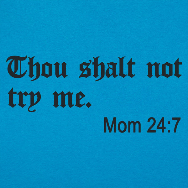 Thou Shalt Not Try Me Women's T-Shirt