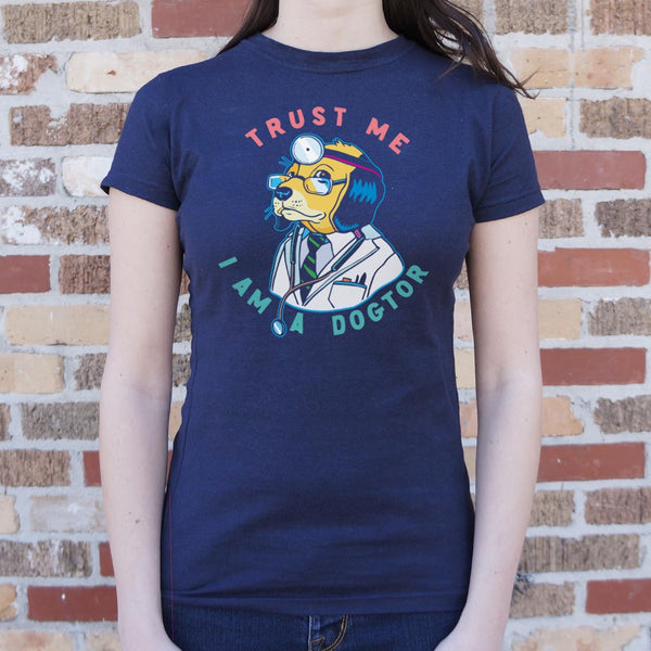 Trust Me Dogtor Graphic Women's T-Shirt