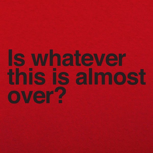 Whatever This Is Men's T-Shirt