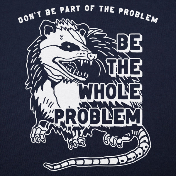 Whole Problem Men's T-Shirt
