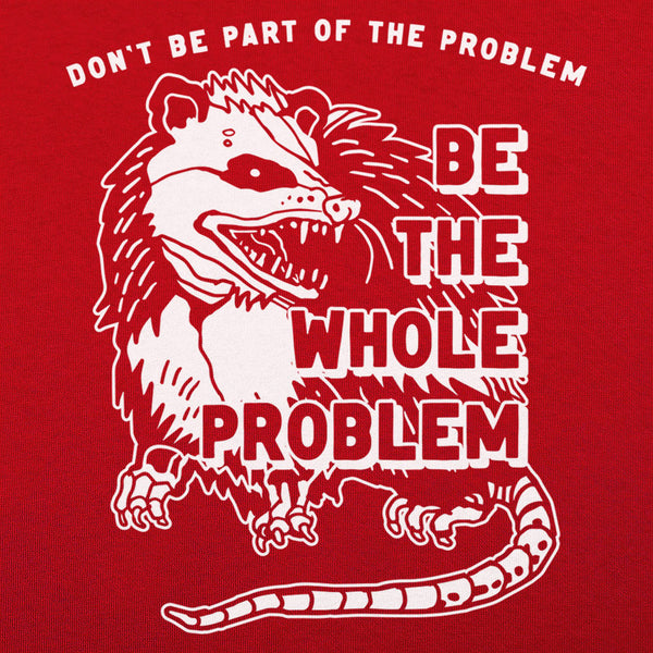 Whole Problem Men's T-Shirt