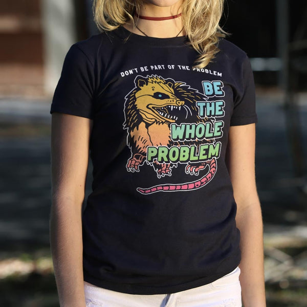 Whole Problem Graphic Women's T-Shirt