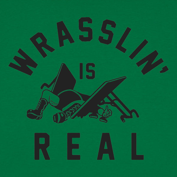 Wrasslin' Is Real Men's T-Shirt