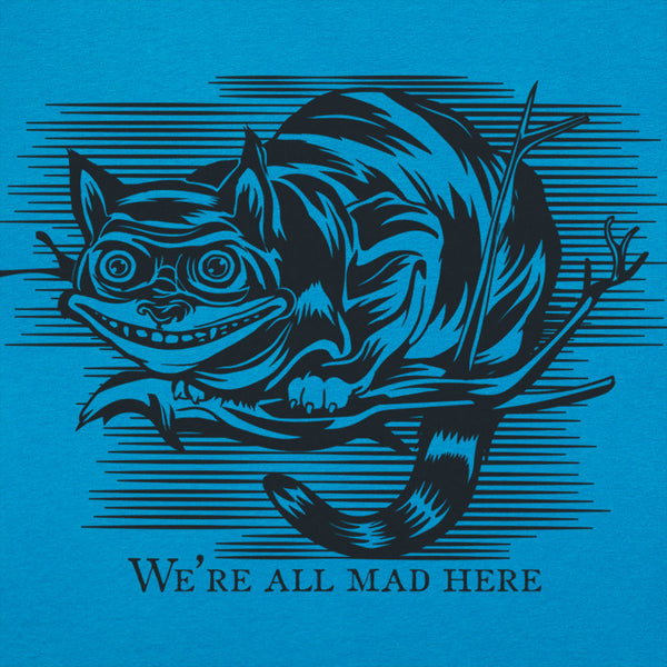 Cheshire Cat Madness Women's T-Shirt