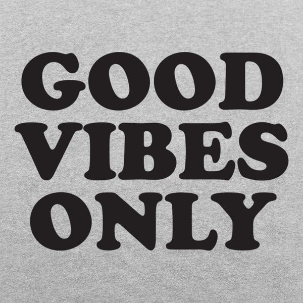 Good Vibes Only Women's T-Shirt