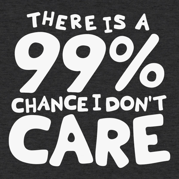 99 Percent Chance Men's T-Shirt