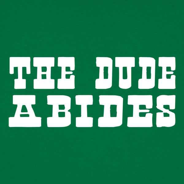 The Dude Abides Men's T-Shirt