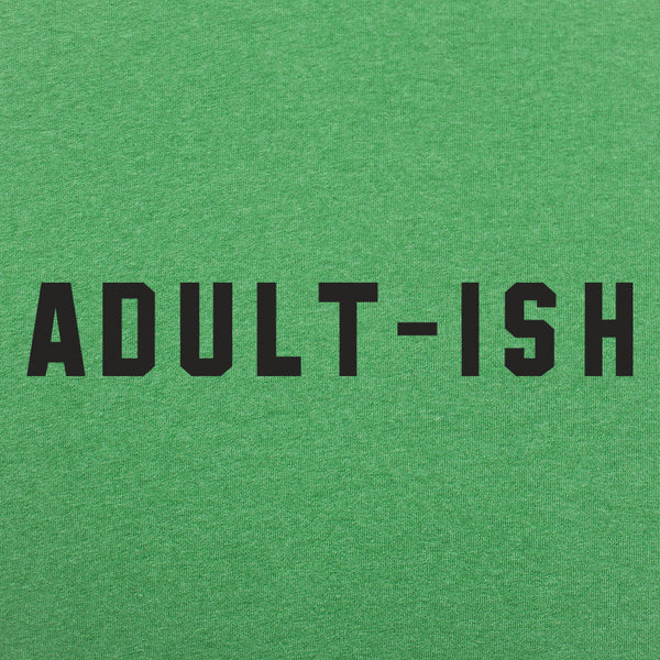 Adult-ish Men's T-Shirt