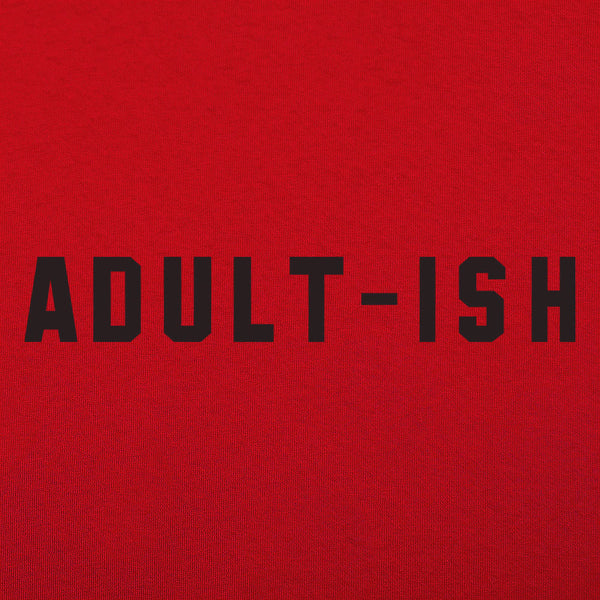 Adult-ish Men's T-Shirt