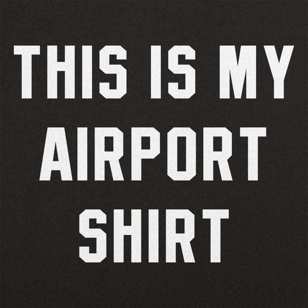 My Airport Shirt Men's T-Shirt