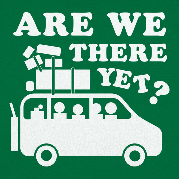 Are We There Yet? Men's T-Shirt