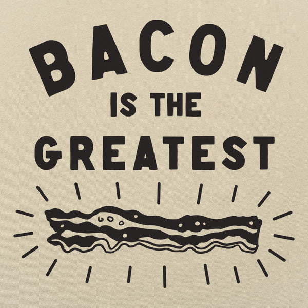 Bacon is the Greatest Men's T-Shirt