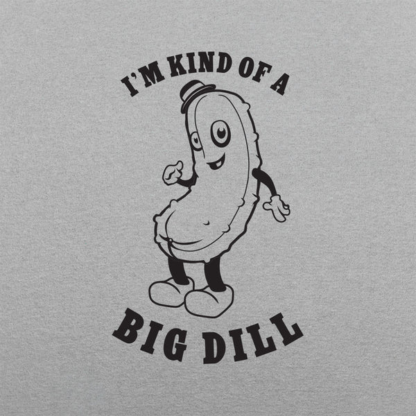 Kind Of A Big Dill Men's T-Shirt