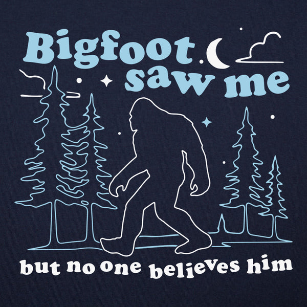 Bigfoot Saw Me Men's T-Shirt