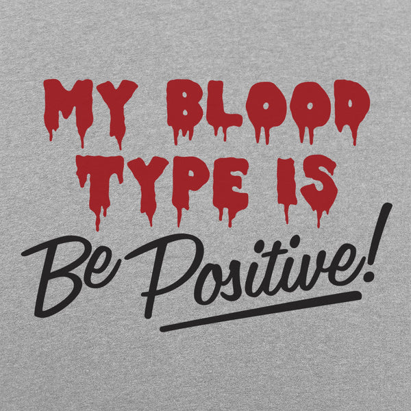 Blood Be Positive  Women's T-Shirt