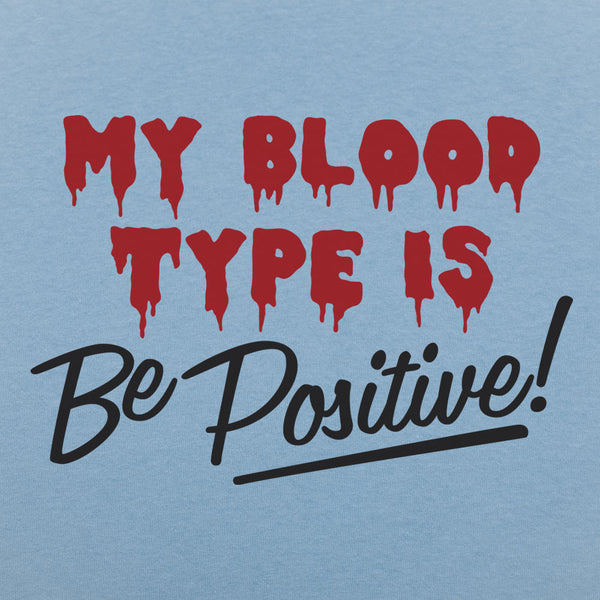 Blood Be Positive  Men's T-Shirt