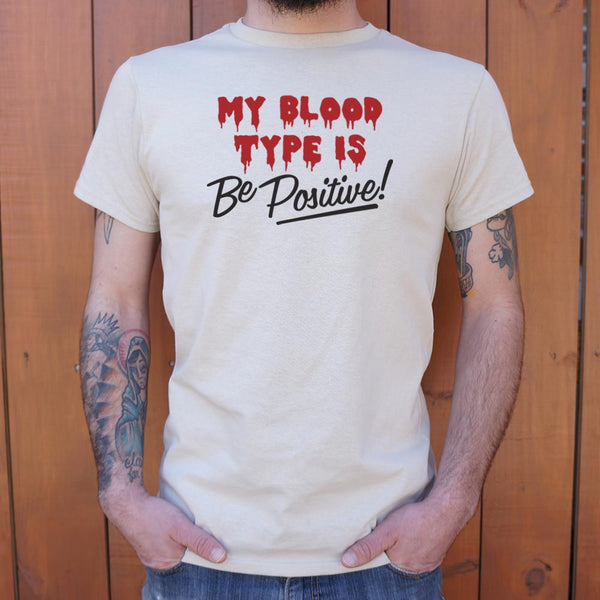 Blood Be Positive  Men's T-Shirt