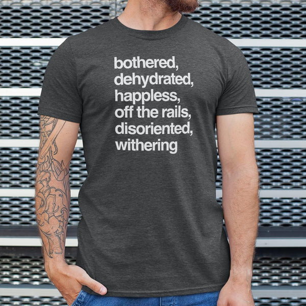 Bothered Men's T-Shirt