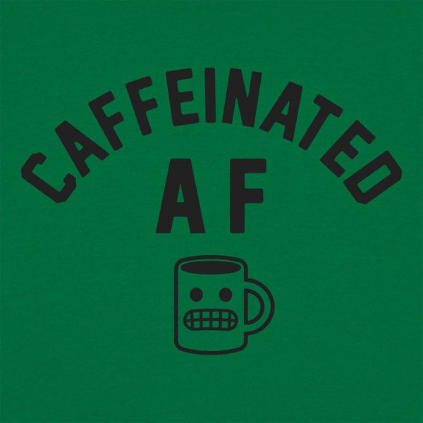 Caffeinated AF Men's T-Shirt