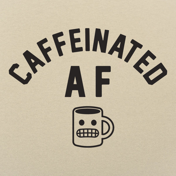 Caffeinated AF Men's T-Shirt