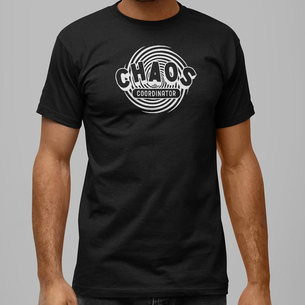 Chaos Coordinator Men's T-Shirt