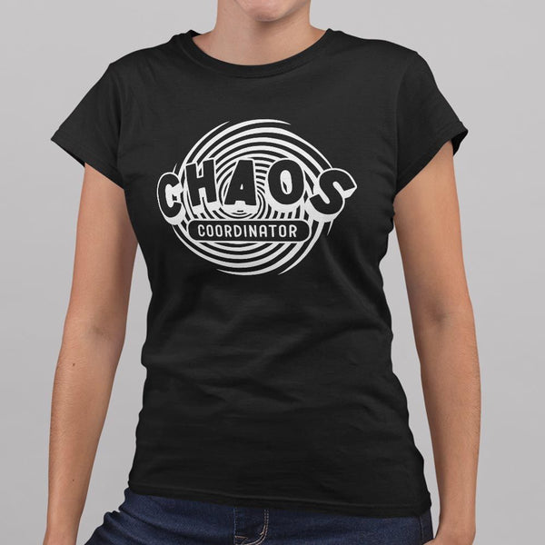 Chaos Coordinator Women's T-Shirt