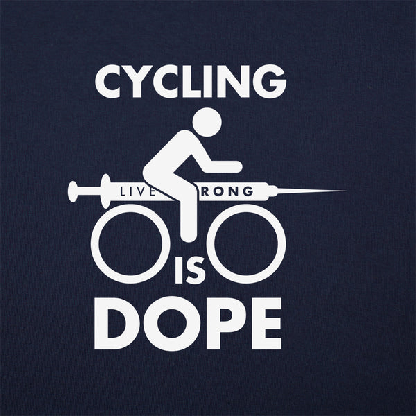 Cycling Is Dope Men's T-Shirt