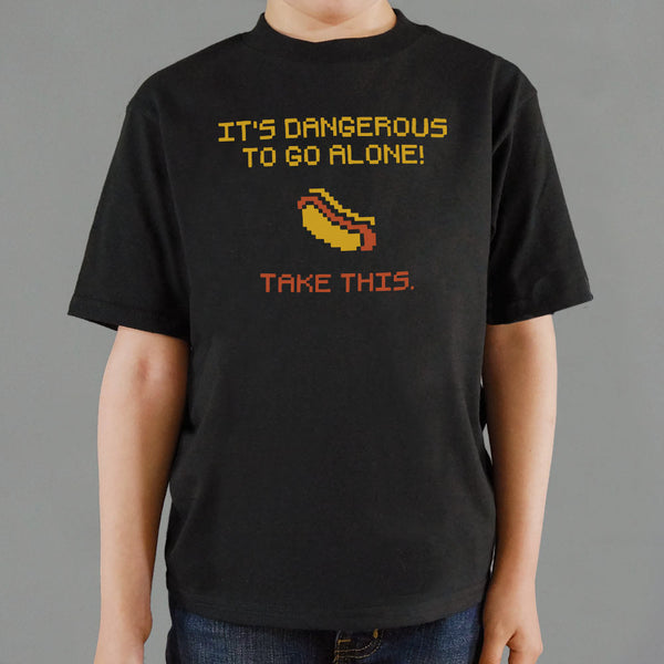 Dangerous Take This Kids' T-Shirt