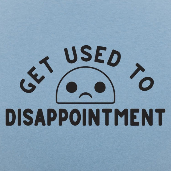 Disappointment Men's T-Shirt