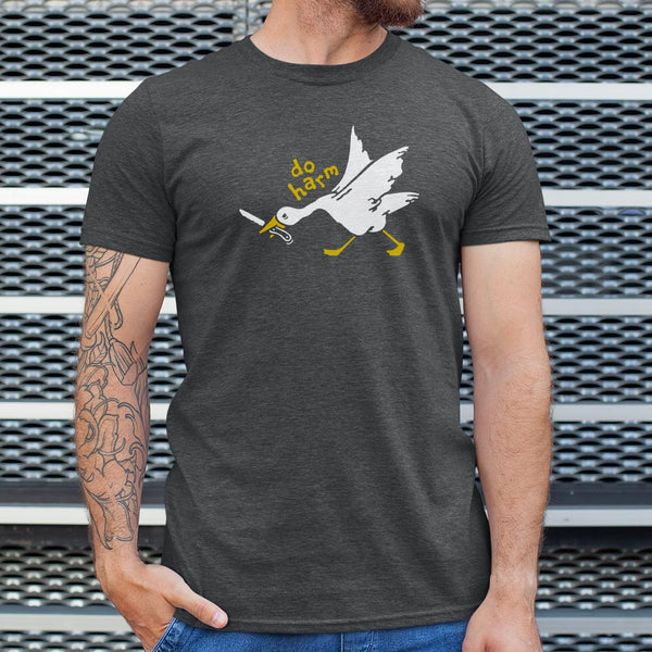 Do Harm Goose Men's T-Shirt