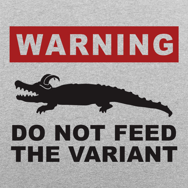 Do Not Feed Variant Women's T-Shirt