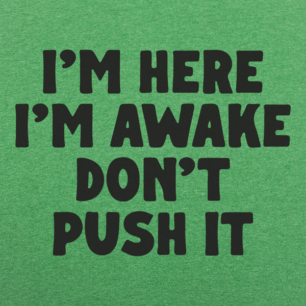 Don't Push It Men's T-Shirt