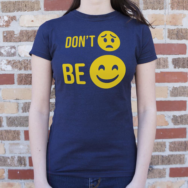 Don't Worry Women's T-Shirt