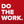 Do The Work Men's T-Shirt