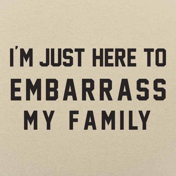 Embarrass My Family Men's T-Shirt