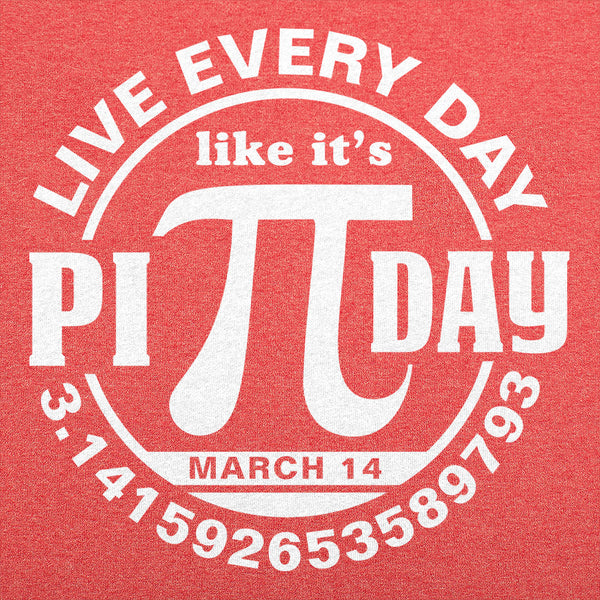 Every Day Is Pi Day  Men's T-Shirt