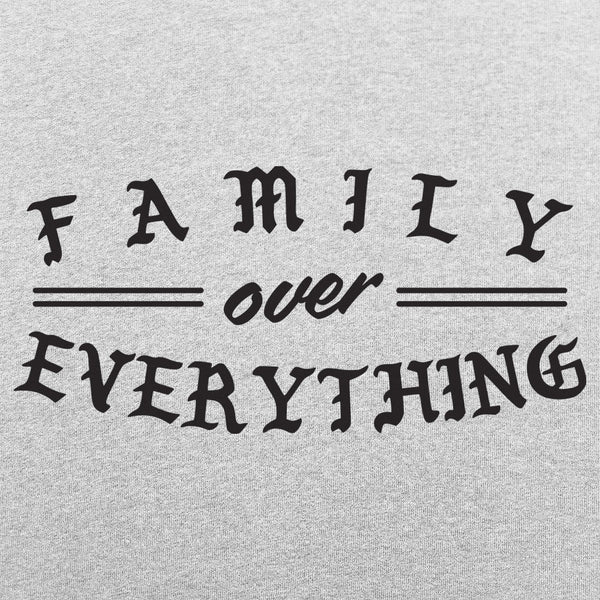 Family Over Everything Men's T-Shirt