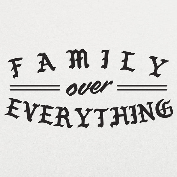 Family Over Everything Men's T-Shirt