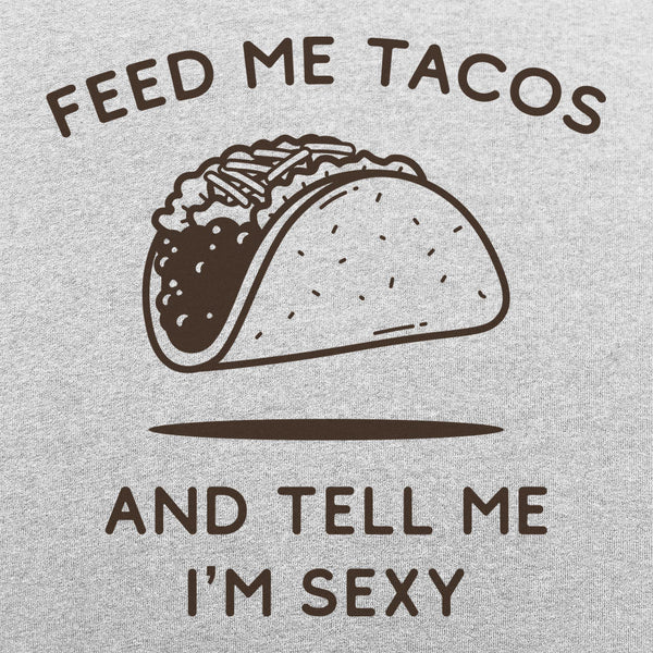 Feed Me Tacos Women's T-Shirt