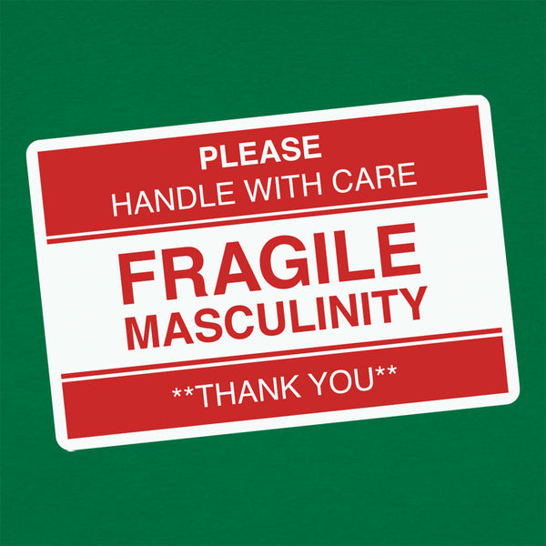 Fragile Masculinity  Women's T-Shirt