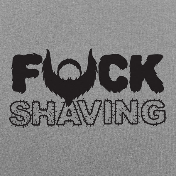 Fuck Shaving Women's T-Shirt