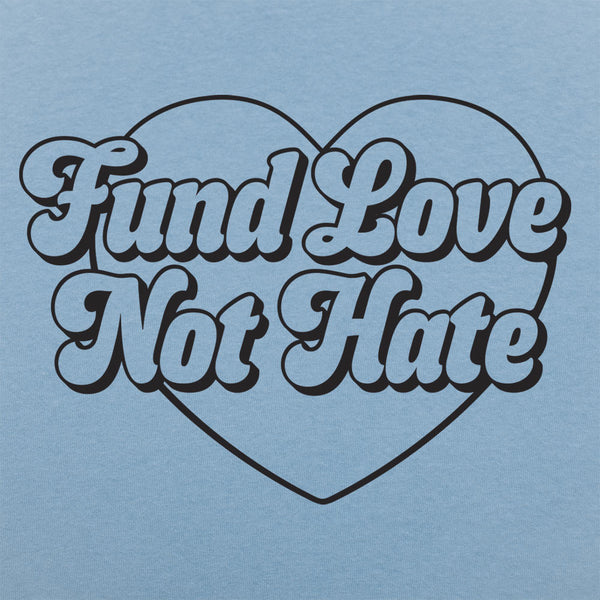 Fund Love Not Hate Men's T-Shirt