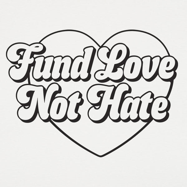 Fund Love Not Hate Men's T-Shirt