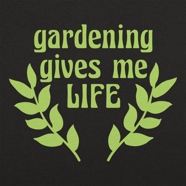 Gardening Gives Me Life Men's T-Shirt