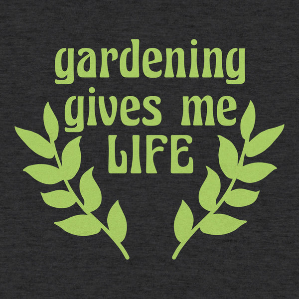 Gardening Gives Me Life Men's T-Shirt